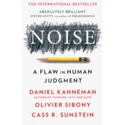 Kahneman, Sibony, Sunstein: Noise
