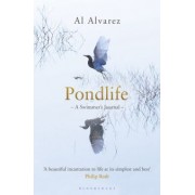 Al Alvarez: Pondlife. A Swimmer's Journal