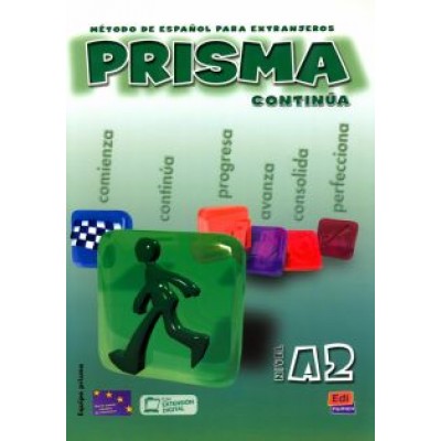 Alba, Arambol, Blanco: Prisma A2. Continúa. Libro del alumno Alba, Arambol, Blanco: Prisma A2. Continúa. Libro del alumno