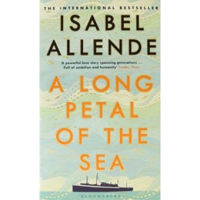 Isabel Allende: A Long Petal of the Sea Isabel Allende: A Long Petal of the Sea