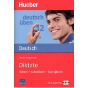 Werner Heidermann: Deutsch uben. Diktate hören – schreiben – korrigieren. Übungsbuch mit 2 Audio-CDs