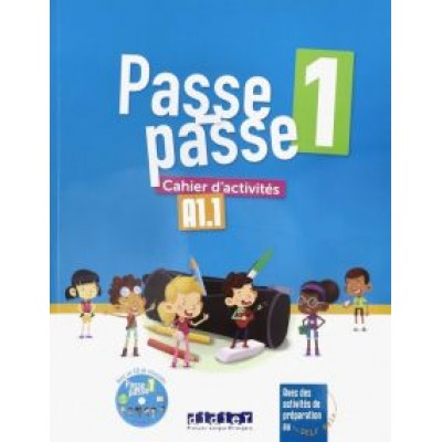 Cohen, Gonzalez, Mraz: Passe-passe 1. Cahier d'activites A1.1 (+CD) Cohen, Gonzalez, Mraz: Passe-passe 1. Cahier d'activites A1.1 (+CD)