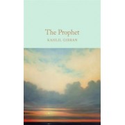 Kahlil Gibran: The Prophet