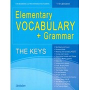 Татьяна Дроздова: Elementary Vocabulary + Grammar. The Keys for Beginners and Pre-Intermediate Students