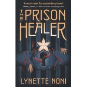 Lynette Noni: The Prison Healer