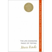 Marie Kondo: The Life-Changing Magic of Tidying