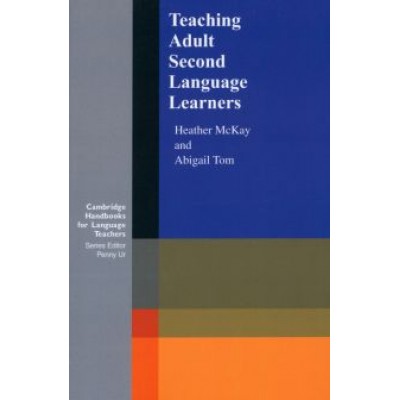 McKay, Tom: Teaching Adult Second Language Learners McKay, Tom: Teaching Adult Second Language Learners