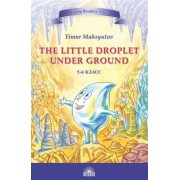 Тимур Максютов: The Little Droplet Under