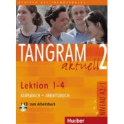 Dallapiazza, von, Schonherr: Tangram aktuell 2. Lektion 1–4. Kursbuch + Arbeitsbuch mit Audio-CD zum Arbeitsbuch