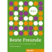 Spiridonidou, Tsigantes: Beste Freunde A2.1. Lehrerhandbuch. Deutsch für Jugendliche. Deutsch als Fremdsprache