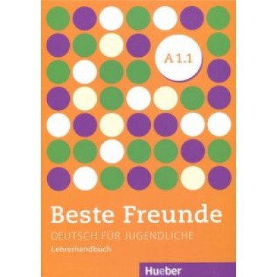 Aliki Balser: Beste Freunde A1/1, Lehrerhandbuch Aliki Balser: Beste Freunde A1/1, Lehrerhandbuch