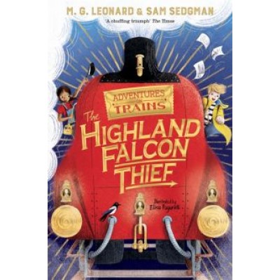 Leonard, Sedgman: The Highland Falcon Thief Leonard, Sedgman: The Highland Falcon Thief