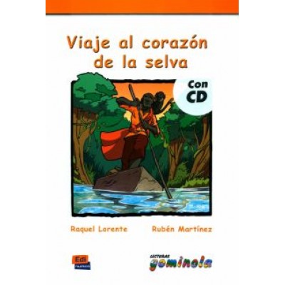 Lorente, Martinez: Viaje al corazón de la selva + CD Lorente, Martinez: Viaje al corazón de la selva + CD