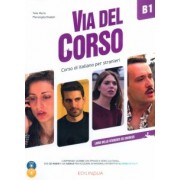Marin, Diadori: Via del Corso. B1. Libro dello studente ed esercizi (+2CD, +DVD)