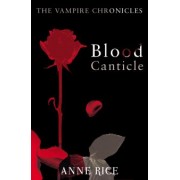 Anne Rice: Blood Canticle