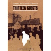 Joseph Farjeon: Thirteen Guests
