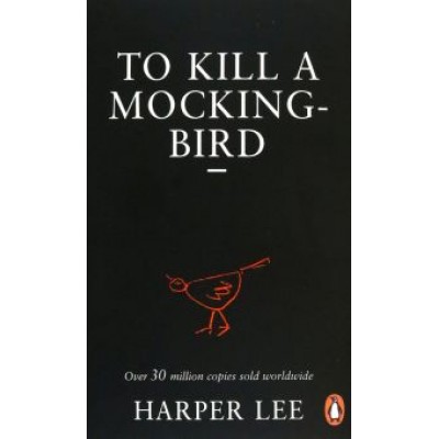 Harper Lee: To Kill A Mockingbird Harper Lee: To Kill A Mockingbird