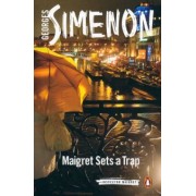 Georges Simenon: Maigret Sets a Trap