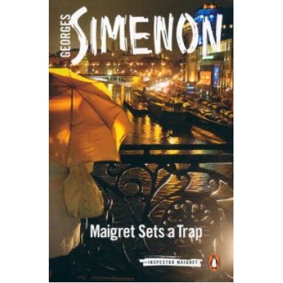 Georges Simenon: Maigret Sets a Trap Georges Simenon: Maigret Sets a Trap