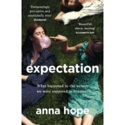 Anna Hope: Expectation