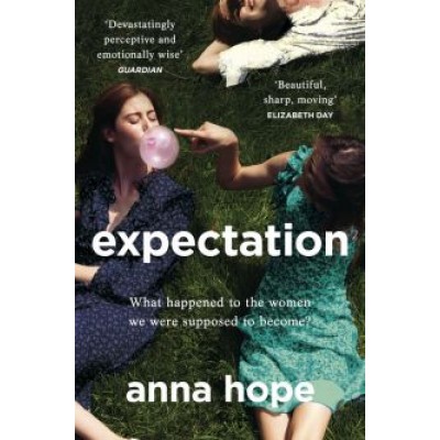 Anna Hope: Expectation Anna Hope: Expectation