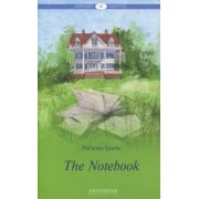 Nicholas Sparks: The Notebook. Книга для чтения на английском языке. Уровень В1