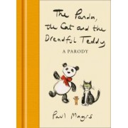 Paul Magrs: The Panda, the Cat and the Dreadful Teddy. A Parody