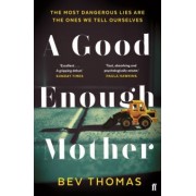 Bev Thomas: A Good Enough Mother
