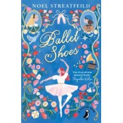Noel Streatfeild: Ballet Shoes