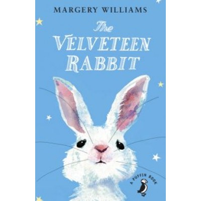 Margery Williams: The Velveteen Rabbit Margery Williams: The Velveteen Rabbit