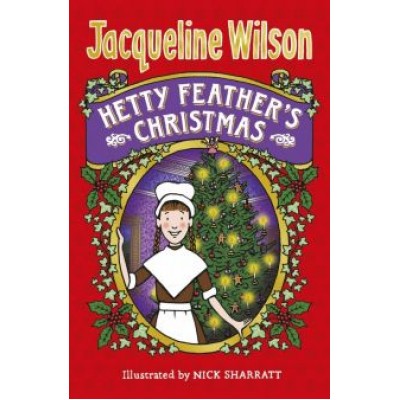 Jacqueline Wilson: Hetty Feather's Christmas Jacqueline Wilson: Hetty Feather's Christmas