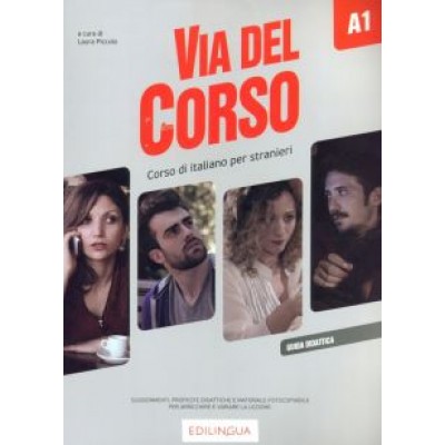 Laura Piccolo: Via del Corso. A1. Guida didattica Laura Piccolo: Via del Corso. A1. Guida didattica