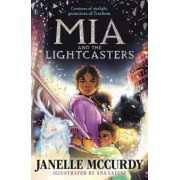 Janelle McCurdy: Mia and the Lightcasters