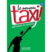 Le Nouveau Taxi ! 2. A2. Livre de l'eleve + audio en telechargement
