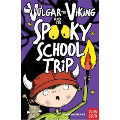 Odin Redbeard: Vulgar the Viking and the Spooky School Trip Odin Redbeard: Vulgar the Viking and the Spooky School Trip