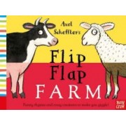 Axel Scheffler: Axel Scheffler's Flip Flap Farm