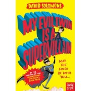 David Solomons: My Evil Twin Is a Supervillain