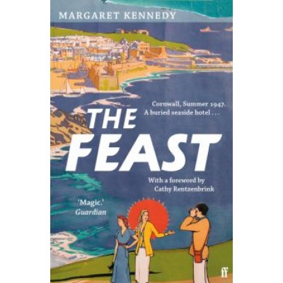 Margaret Kennedy: The Feast Margaret Kennedy: The Feast