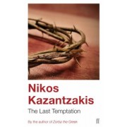 Nikos Kazantzakis: The Last Temptation