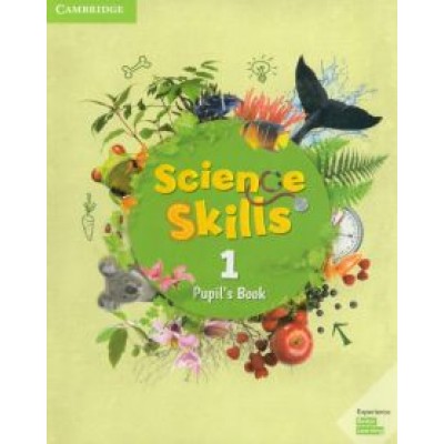 Science Skills. Level 1. Pupil's Book Science Skills. Level 1. Pupil's Book