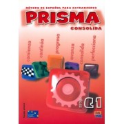 Arroyo, Fernandez, Fernandez: Prisma C1. Consolida. Libro del alumno