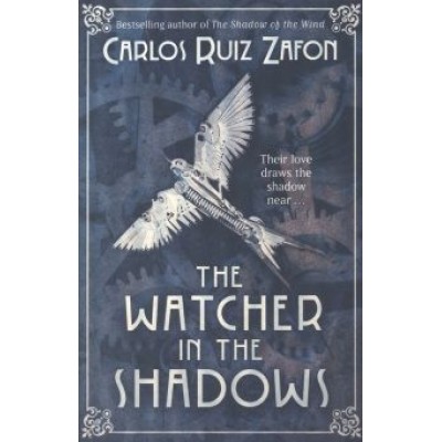 Zafon Ruiz: The Watcher in the Shadows Zafon Ruiz: The Watcher in the Shadows