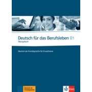 Guenat, Hartmann: Deutsch für das Berufsleben B1. Deutsch als Fremdsprache für Erwachsene. Übungsbuch