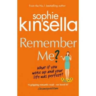 Sophie Kinsella: Remember Me? Sophie Kinsella: Remember Me?