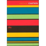 Bruce Chatwin: Utz