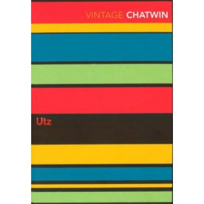 Bruce Chatwin: Utz Bruce Chatwin: Utz