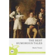 Mark Twain: The Best Humorous Tales