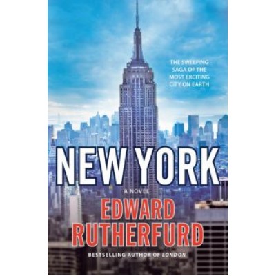 Edward Rutherfurd: New York Edward Rutherfurd: New York
