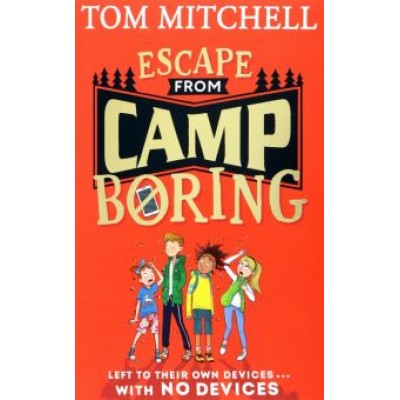 Tom Mitchell: Escape from Camp Boring Tom Mitchell: Escape from Camp Boring