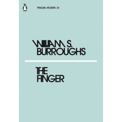 William Burroughs: The Finger William Burroughs: The Finger